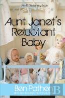 Aunt Janet'S Reluctant Baby