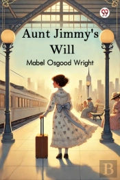 Aunt Jimmy'S Will (Edition1)
