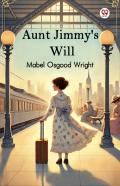 Aunt Jimmy'S Will (Edition1)