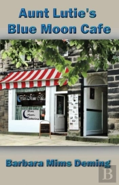 Aunt Lutie'S Blue Moon Cafe