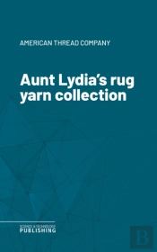 Aunt Lydia'S Rug Yarn Collection