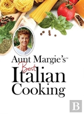 Aunt Margie'S Best Italian Cooking