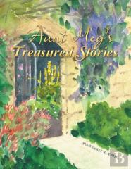 Aunt Meg'S Treasured Stories