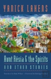 Aunt Resia & The Spirits & Other Stories
