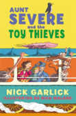 Aunt Severe And The Toy Thieves