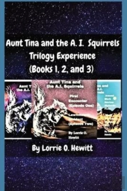 Bertrand.pt - Aunt Tina And The A.I. Squirrels Trilogy Experience (Books 1, 2 And 3)