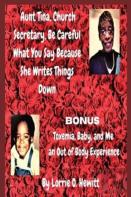 Aunt Tina, Church Secretary, Be Careful What You Say Because She Writes Things Down Bonus Toxemia