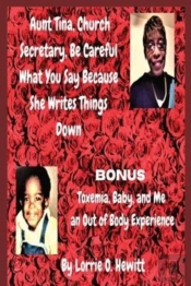 Aunt Tina, Church Secretary, Be Careful What You Say Because She Writes Things Down Bonus Toxemia