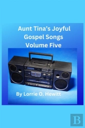 Aunt Tina'S Joyful Gospel Songs Volume Five