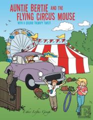 Auntie Bertie And The Flying Circus Mouse