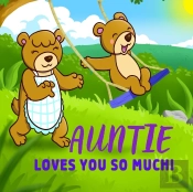 Auntie Loves You So Much!: Auntie Loves