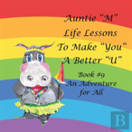 Auntie ''M'' Life Lessons To Make ''You'' A Better ''U''