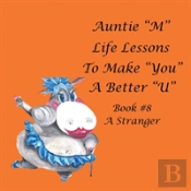 Auntie 'M' Life Lessons To Make 'You' A Better 'U'