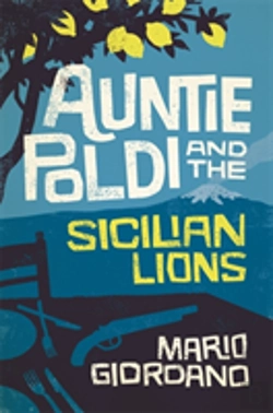 Bertrand.pt - Auntie Poldi And The Sicilian Lions
