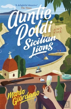 Bertrand.pt - Auntie Poldi And The Sicilian Lions