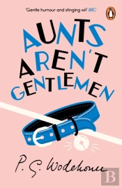Aunts Aren'T Gentlemen