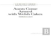 Aunts Come Armed With Welsh Cakes