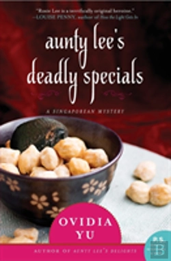 Bertrand.pt - Aunty Lee'S Deadly Specials : A Singaporean Mystery