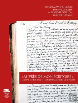 Bertrand.pt - « Auprès De Mon Écritoire » : Le Copie-Lettres (1732-1754) De François Pierre De Reynold
