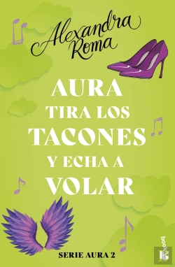 Bertrand.pt - Aura Tira Los Tacones Y Echa A Volar (Serie Aura 2)