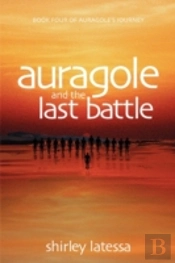 Auragole And The Last Battle (Book 4)