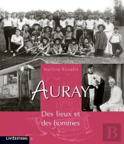 Auray  Des Lieux Et Des Hommes