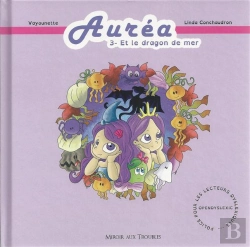 Bertrand.pt - Auréa T.3 ; Auréa Et Le Dragon De Mer
