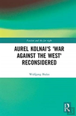 Bertrand.pt - Aurel Kolnai'S The War Against The West Reconsidered