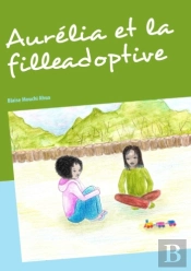 Aurélia Et La Fille Adoptive