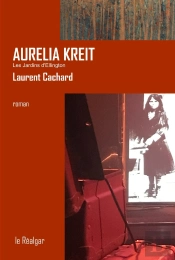 Aurelia Kreit : Les Jardins D'Ellington