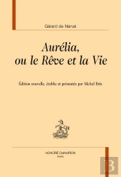Aurélia Ou Le Rêve Et La Vie