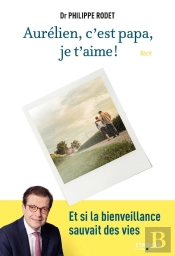 Aurélien, C'Est Papa, Je T'Aime !