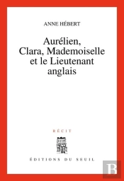 Aurelien, Clara, Mademoiselle Et Le Lieutenant Anglais