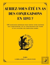 Auriez-Vous Été Un As Des Conjugaisons En 1893 ?