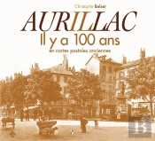 Aurillac Il Y A 100 Ans