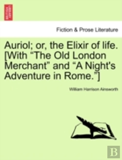 Bertrand.pt - Auriol; Or, The Elixir Of Life. (With 