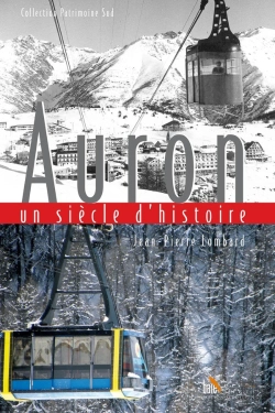 Bertrand.pt - Auron Un Siècle D'Histoire