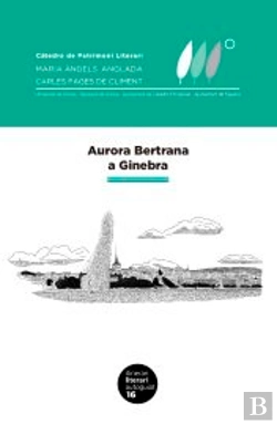 Bertrand.pt - Aurora Bertrana A Ginebra