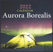 Aurora Borealis Calendar 2022