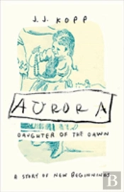 Aurora, Daughter Of The Dawn