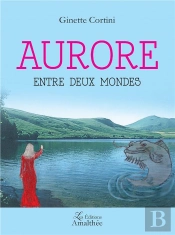 Aurore Entre Deux Mondes