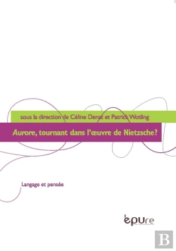 Bertrand.pt - Aurore, Tournant Dans L'Oeuvre De Nietzsche ?