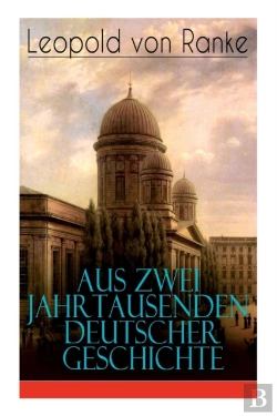 Bertrand.pt - Aus Zwei Jahrtausenden Deutscher Geschichte