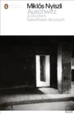 Bertrand.pt - Auschwitz: A Doctor'S Eyewitness Account
