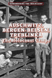 Auschwitz, Bergen-Belsen, Treblinka