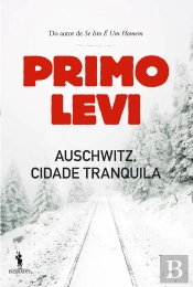 Auschwitz, Cidade Tranquila