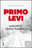 Auschwitz, Cidade Tranquila
