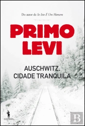 Auschwitz, Cidade Tranquila