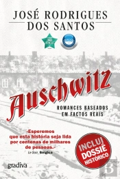 Auschwitz como nunca foi contado. Um romance em dois volumes