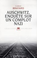 Auschwitz, Enquête Sur Un Complot Nazi